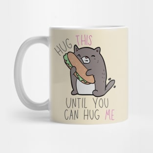 Cute Hug This Until You Can Hug Me Mug